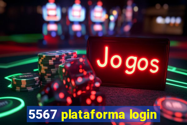 5567 plataforma login